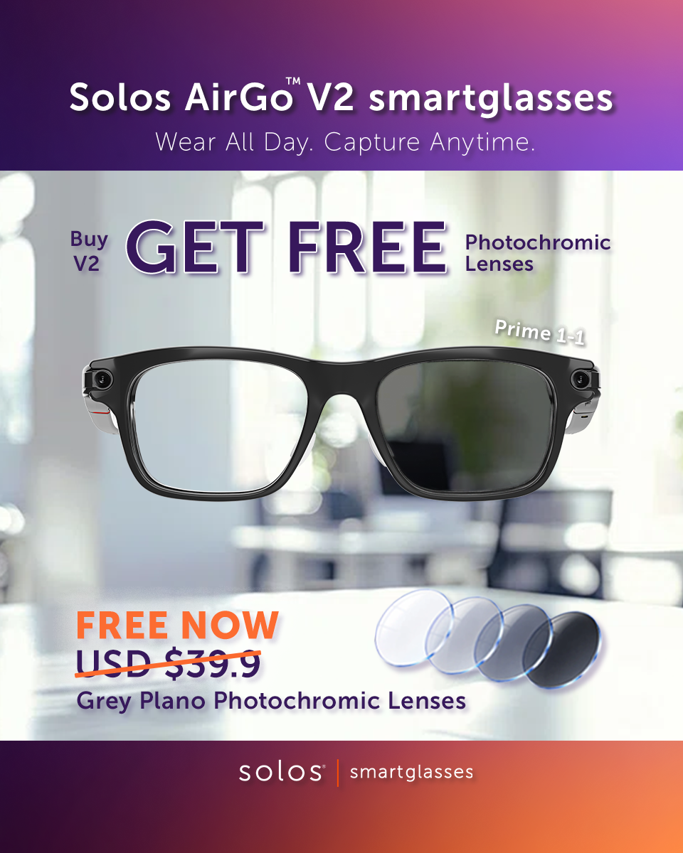 Buy AirGo V2 and receive a free photochromic lens upgrade